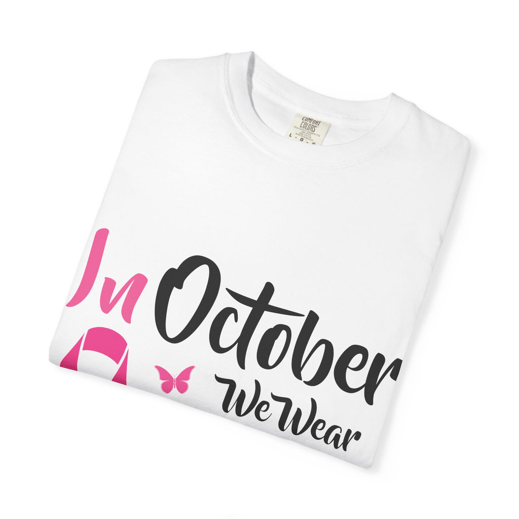 Breast Cancer Awareness T-Shirt — "In October We Wear Pink" Tee