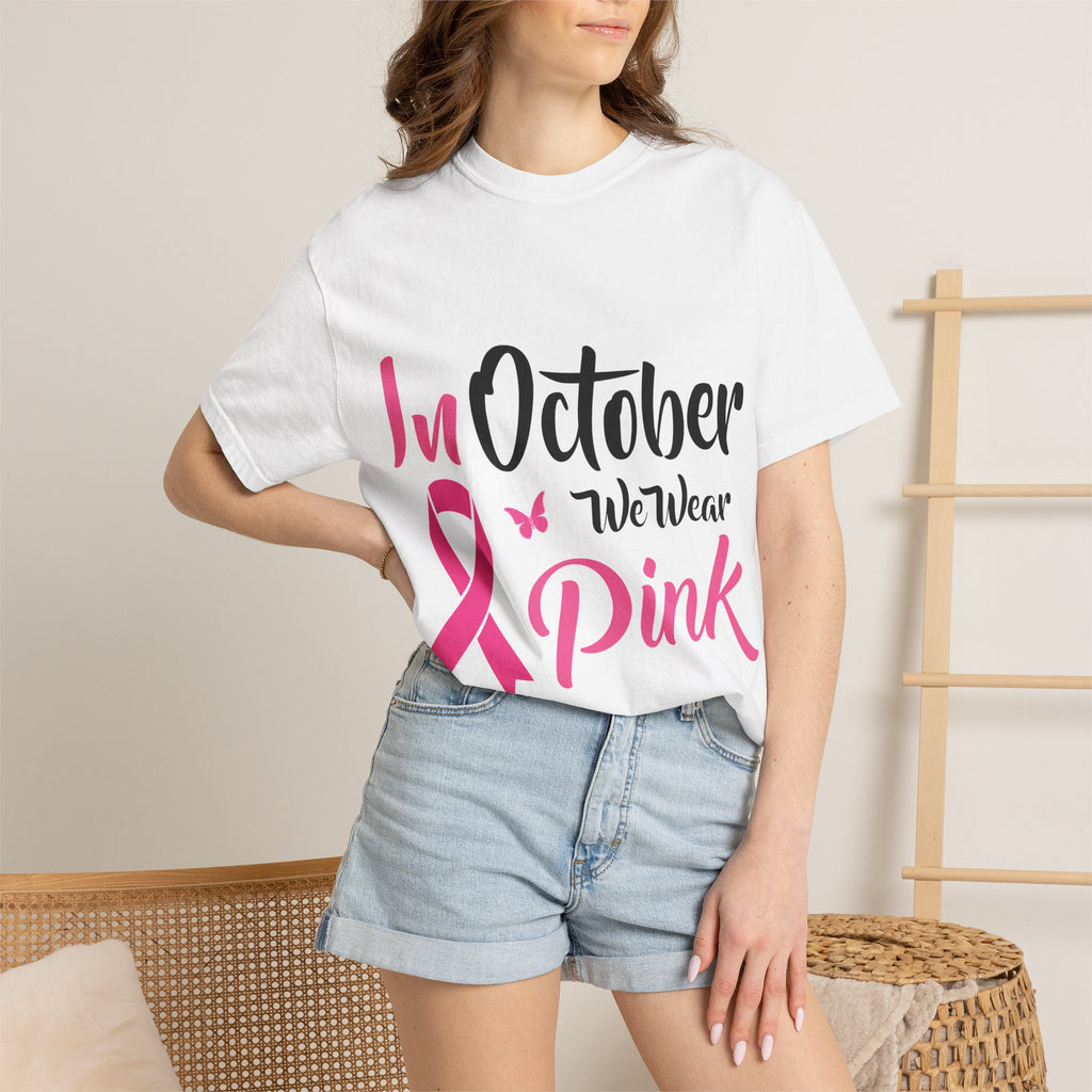 Breast Cancer Awareness T-Shirt — "In October We Wear Pink" Tee