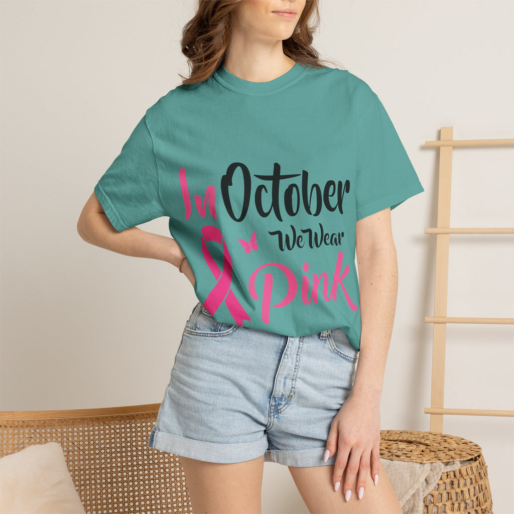 Breast Cancer Awareness T-Shirt — "In October We Wear Pink" Tee