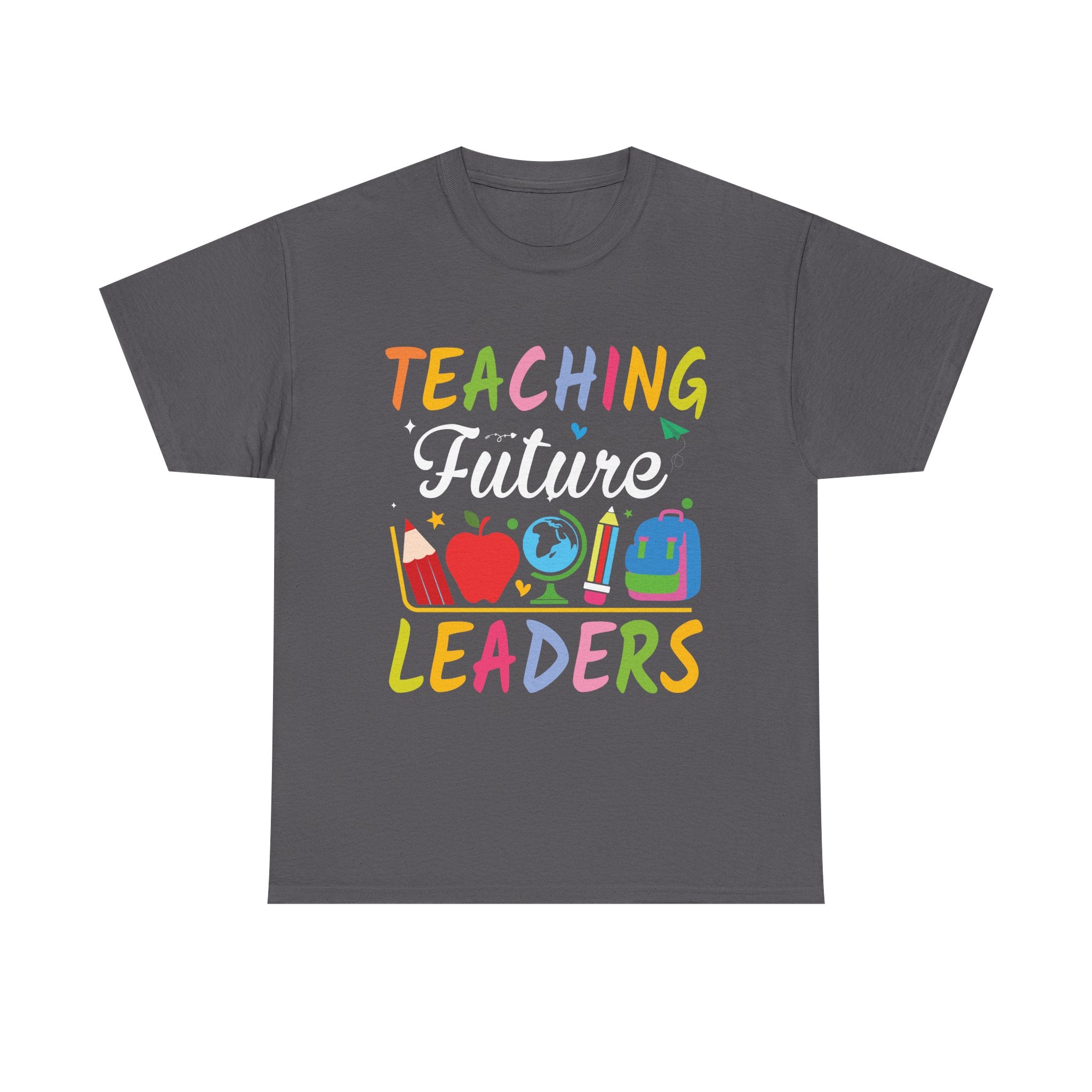 Teaching Leaders T-Shirt — Colorful Teacher Appreciation Tee (Teaching Leaders)