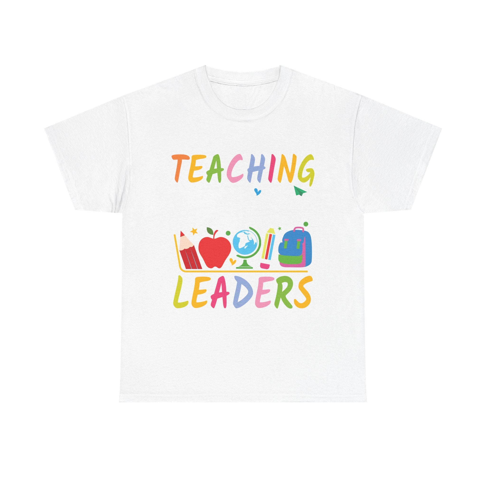 Teaching Leaders T-Shirt — Colorful Teacher Appreciation Tee (Teaching Leaders)