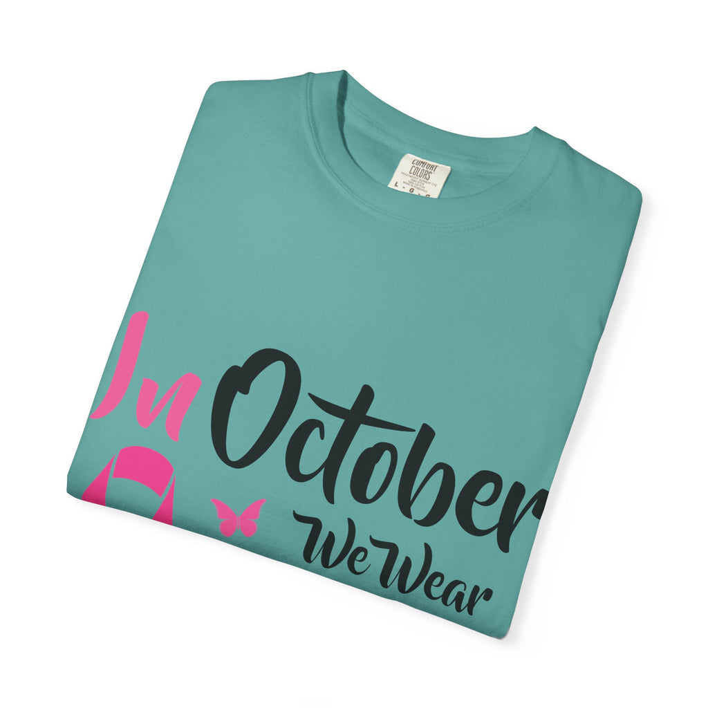 Breast Cancer Awareness T-Shirt — "In October We Wear Pink" Tee